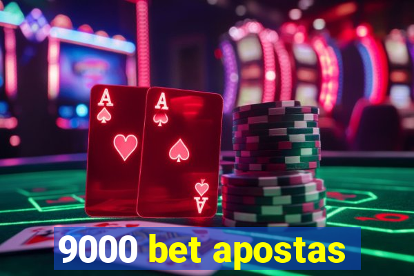 9000 bet apostas